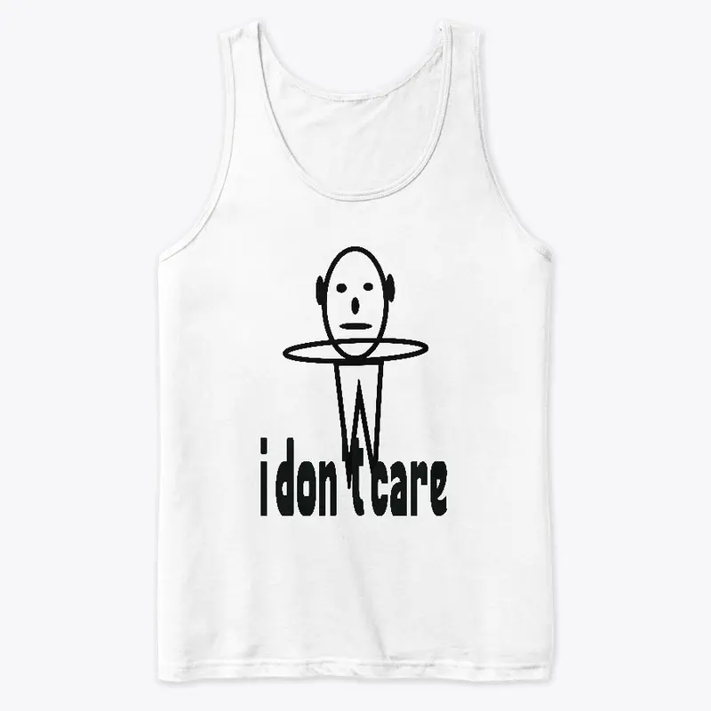 "shirtwxt"  i don't care  Tshirts